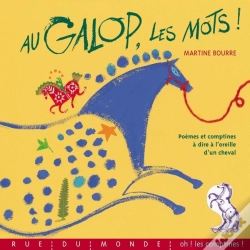 Capa do artigo Au Galop Les Mots ! Poèmes Et Comptines À Dire À L'Oreille D'Un Cheval