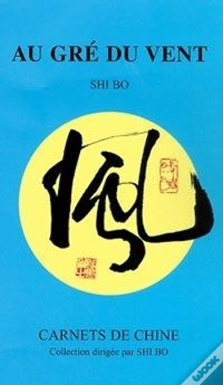 Capa do artigo Au Gre Du Vent ; Carnets De Chine