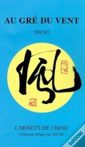 Capa do artigo Au Gre Du Vent ; Carnets De Chine