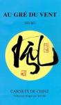 Au Gre Du Vent ; Carnets De Chine - Preview