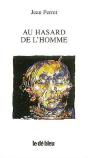 Au Hasard De L'Homme - Preview