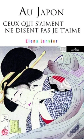 Au Japon Ceux Qui S'Aiment Ne Disent Pas Je T'Aime
