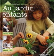Capa do artigo Au Jardin Avec Les Enfants ; Plantations Et Activités