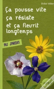Capa do artigo Au Jardin ; Ça Pousse Vite, Ça Résiste Et Ça Fleurit Longtemps