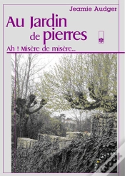 Capa do artigo Au Jardin De Pierres, Ah ! Misere De Misere...T.1