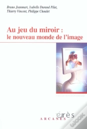 Capa do artigo Au Jeu Du Miroir : Le Nouveau Monde De L