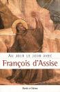 Au Jour Le Jour Avec St Francois D'Assise - Preview