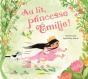 Au Lit, Princesse Emilie ! - Preview