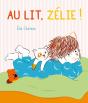 Au Lit, Zélie ! - Preview