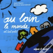 Capa do artigo Au Loin Le Monde Est Tout Petit Livre + Cd