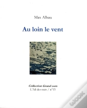 Au Loin Le Vent