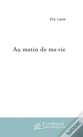 Au Matin De Ma Vie