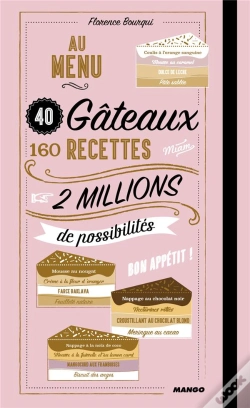Capa do artigo Au Menu : 40 Gateaux, 160 Recettes, 2 000 000 De Possibilites