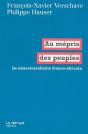 Au Mépris Des Peuples ; Le Néo-Colonialisme Franco-Africain - Preview