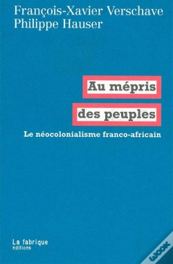 Capa do artigo Au Mépris Des Peuples ; Le Néo-Colonialisme Franco-Africain