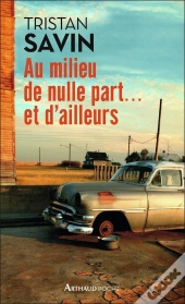 Au Milieu De Nulle Part... Et D'Ailleurs