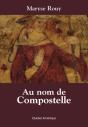 Au Nom De Compostelle - Preview