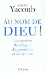 Au Nom De Dieu ! Les Guerres De Religion D'Aujourd'Hui Et De Demain - Preview