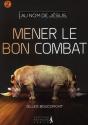 Au Nom De Jésus Tome 2 ; Mener Le Bon Combat - Preview