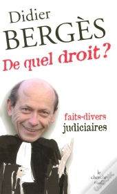 Au Nom De La Loi ; Les Faits Divers De La Justice