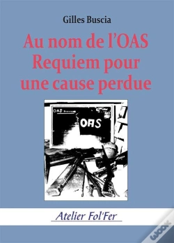 Capa do artigo Au Nom De L'Oas : Requiem Pour Une Cause Perdue