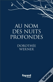 Au Nom Des Nuits Profondes