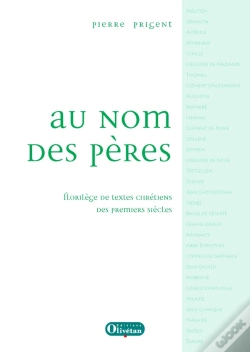 Capa do artigo Au Nom Des Pères ; Florilège De Textes Chrétiens Des Premiers Siècles