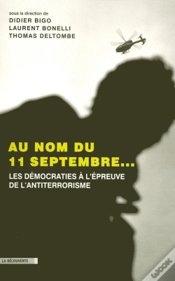 Capa do artigo Au Nom Du 11 Septembre... ; Les Démocrates À L'Épreuve De L'Antiterrorisme