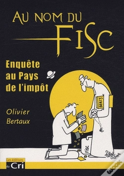 Capa do artigo Au Nom Du Fisc ; Enquête Au Pays De L'Impôt