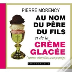 Capa do artigo Au Nom Du Père Et Du Fils Et De La Crème Glacée