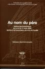 Au Nom Du Père ; Lecture Psychanalytique De La Loi Du 1er Mars 2002 Relative À La Transmission Du Nom De Famille - Preview