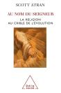 Au Nom Du Seigneur ; La Religion Au Crible De L'Évolution - Preview