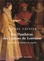 Au Panthéon Des Dames De Lorraine ; Sept Destins De Femmes D'Exception - Preview