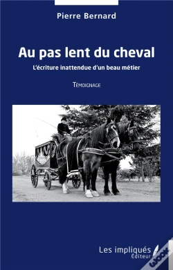 Capa do artigo Au Pas Lent Du Cheval : L'Écriture Inattendue D'Un Beau Métier