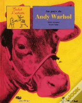 Au Pays De Andy Warhol