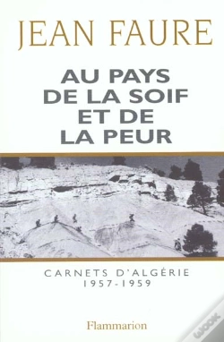 Capa do artigo Au Pays De La Soif Et De La Peur - Carnets D'Algerie (1957-1959)