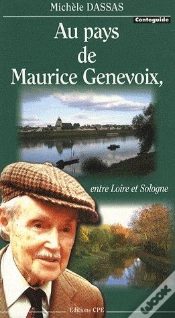 Capa do artigo Au Pays De Maurice Genevois ; Entre Loire Et Sologne
