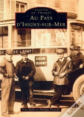 Au Pays D'Isigny-Sur-Mer Tome 1