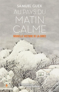 Capa do artigo Au Pays Du Matin Calme ; Nouvelle Histoire De La Corée