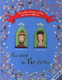 Capa do artigo Au Pays Du Roi Arthur ; Les Plus Beaux Contes De Mon Enfance