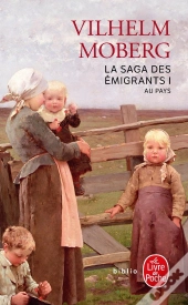 Au Pays (La Saga Des Émigrants, Tome 1) : Au Pays