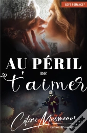 Au Péril De T'Aimer
