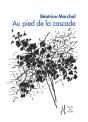 Au Pied De La Cascade  - Beatrice Marchal - Preview