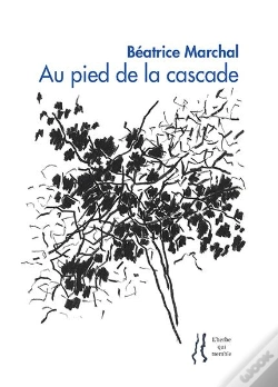 Capa do artigo Au Pied De La Cascade  - Beatrice Marchal