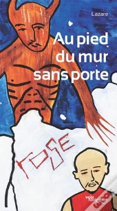Au Pied Du Mur Sans Porte