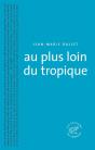 Au Plus Loin Du Tropique - Preview
