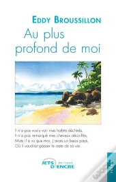 Au Plus Profond De Moi
