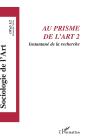 Au Prisme De L'Art Tome 2 ; Instantané De La Recherche ; Sociologie De L'Art - Preview
