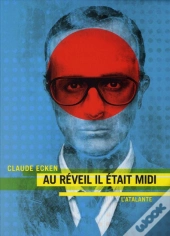 Au Réveil Il Était Midi