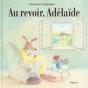 Au Revoir, Adélaïde - Preview